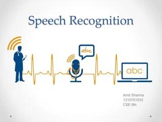 The Future of Communication: Exploring the Advancements in Speech Recognition Systems